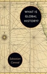 What Is Global History? цена и информация | Исторические книги | 220.lv