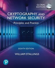 Cryptography and Network Security: Principles and Practice, Global Ed 8th edition цена и информация | Книги по экономике | 220.lv