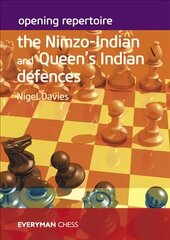 Opening Repertoire: The Nimzo-Indian and Queen's Indian Defences cena un informācija | Grāmatas par veselīgu dzīvesveidu un uzturu | 220.lv