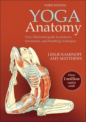 Yoga Anatomy Third Edition цена и информация | Самоучители | 220.lv