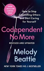 Codependent No More: How to Stop Controlling Others and Start Caring for Yourself цена и информация | Самоучители | 220.lv