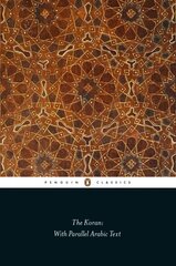 Koran: With Parallel Arabic Text cena un informācija | Garīgā literatūra | 220.lv