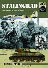 Stalingrad: Death of an Army cena un informācija | Vēstures grāmatas | 220.lv