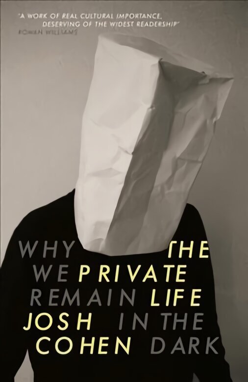 Private Life: Why We Remain in the Dark cena un informācija | Vēstures grāmatas | 220.lv