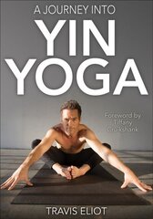 Journey Into Yin Yoga, A cena un informācija | Pašpalīdzības grāmatas | 220.lv