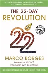 22-Day Revolution: The plant-based programme that will transform your body, reset your habits, and change your life. cena un informācija | Pašpalīdzības grāmatas | 220.lv