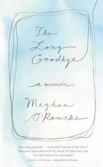 Long Goodbye: A Memoir Digital original cena un informācija | Pašpalīdzības grāmatas | 220.lv