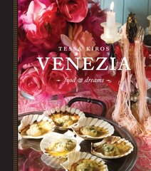 Venezia: Food & Dreams цена и информация | Книги рецептов | 220.lv