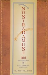 Nostradamuse 100 tippennustust цена и информация | Самоучители | 220.lv
