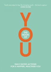 Book of You: Daily Micro-Actions for a Happier, Healthier You cena un informācija | Pašpalīdzības grāmatas | 220.lv