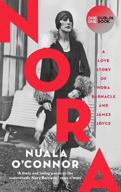 NORA: A Love Story of Nora Barnacle and James Joyce cena un informācija | Fantāzija, fantastikas grāmatas | 220.lv