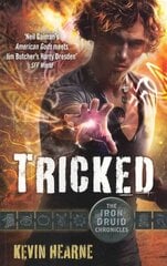 Tricked: The Iron Druid Chronicles цена и информация | Фантастика, фэнтези | 220.lv