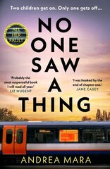 No One Saw a Thing: The twisty and unputdownable new crime thriller for 2023 from the bestselling author of All Her Fault цена и информация | Фантастика, фэнтези | 220.lv