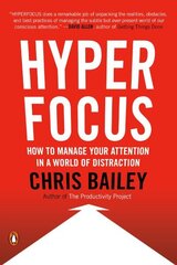 Hyperfocus: How to Manage Your Attention in a World of Distraction cena un informācija | Pašpalīdzības grāmatas | 220.lv