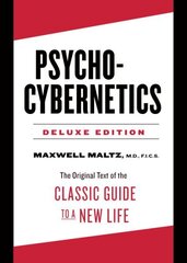 Psycho-Cybernetics Deluxe Edition: The Original Text of the Classic Guide to a New Life cena un informācija | Pašpalīdzības grāmatas | 220.lv