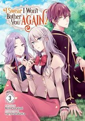 I Swear I Won't Bother You Again! (Light Novel) Vol. 3 цена и информация | Фантастика, фэнтези | 220.lv