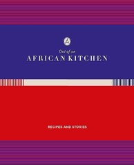 Out of An African Kitchen: Recipes and Stories cena un informācija | Pavārgrāmatas | 220.lv