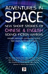 Adventures in Space (Short stories by Chinese and English Science Fiction writers) New edition цена и информация | Фантастика, фэнтези | 220.lv