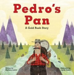 Pedro's Pan: A Gold Rush Story цена и информация | Книги для подростков  | 220.lv