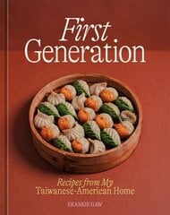 First Generation: Recipes from My Taiwanese-American Home [A Cookbook] цена и информация | Книги рецептов | 220.lv
