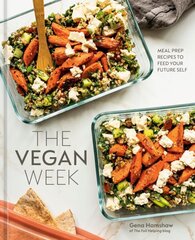 Vegan Week: Meal Prep Recipes to Feed Your Future Self, [A Cookbook] cena un informācija | Pavārgrāmatas | 220.lv