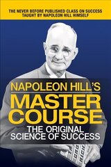 Napoleon Hill's Master Course: The Original Science of Success цена и информация | Самоучители | 220.lv
