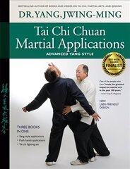 Tai Chi Chuan Martial Applications: Advanced Yang Style 3rd edition цена и информация | Самоучители | 220.lv