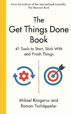 Get Things Done Book: 41 Tools to Start, Stick With and Finish Things Main цена и информация | Ekonomikas grāmatas | 220.lv