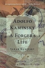 Adolfo Kaminsky: A Forger's Life: A Forger's Life cena un informācija | Biogrāfijas, autobiogrāfijas, memuāri | 220.lv
