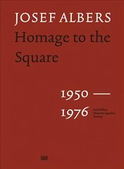 Josef Albers: Homage to the Square 1950-1976 cena un informācija | Mākslas grāmatas | 220.lv