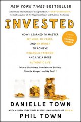 Invested: How I Learned to Master My Mind, My Fears, and My Money to Achieve Financial Freedom and Live a More Authentic Life (with a Little Help from Warren Buffett, Charlie Munger, and My Dad) cena un informācija | Pašpalīdzības grāmatas | 220.lv