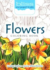 BLISS Flowers Coloring Book: Your Passport to Calm cena un informācija | Grāmatas par veselīgu dzīvesveidu un uzturu | 220.lv