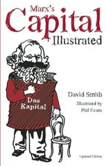 Marx's Capital: An Illustrated Introduction Second Edition cena un informācija | Sociālo zinātņu grāmatas | 220.lv