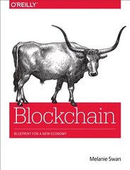 Blockchain: Blueprint for a New Economy цена и информация | Книги по экономике | 220.lv