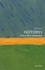Isotopes: A Very Short Introduction cena un informācija | Sociālo zinātņu grāmatas | 220.lv