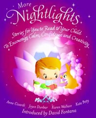 More Nightlights: Stories for You to Read to Your Child - To Encourage Calm, Confidence and Creativity cena un informācija | Pašpalīdzības grāmatas | 220.lv