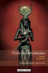 From the Mysteries: Genesis - Zarathustra cena un informācija | Garīgā literatūra | 220.lv