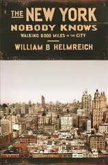 New York Nobody Knows: Walking 6,000 Miles in the City cena un informācija | Sociālo zinātņu grāmatas | 220.lv