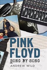 Pink Floyd: Song by Song цена и информация | Книги об искусстве | 220.lv