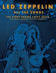 Led Zeppelin All the Songs: The Story Behind Every Track cena un informācija | Mākslas grāmatas | 220.lv