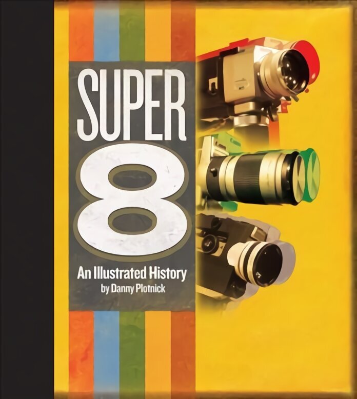 Super 8: An Illustrated History цена и информация | Mākslas grāmatas | 220.lv