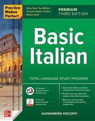 Practice Makes Perfect: Basic Italian, Premium Third Edition 3rd edition cena un informācija | Svešvalodu mācību materiāli | 220.lv