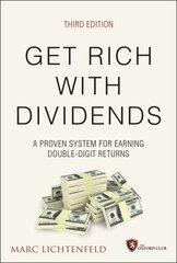 Get Rich with Dividends, 3rd Edition - A Proven System for Earning Double-Digit Returns цена и информация | Книги по экономике | 220.lv