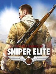 Art and Making of Sniper Elite цена и информация | Книги об искусстве | 220.lv