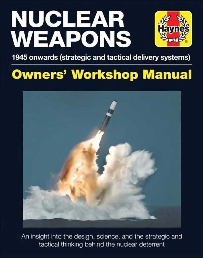 Nuclear Weapons Operations Manual: All models from 1945 cena un informācija | Sociālo zinātņu grāmatas | 220.lv