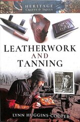 Leatherwork and Tanning cena un informācija | Mākslas grāmatas | 220.lv