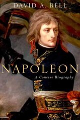 Napoleon: A Concise Biography: A Concise Biography cena un informācija | Biogrāfijas, autobiogrāfijas, memuāri | 220.lv