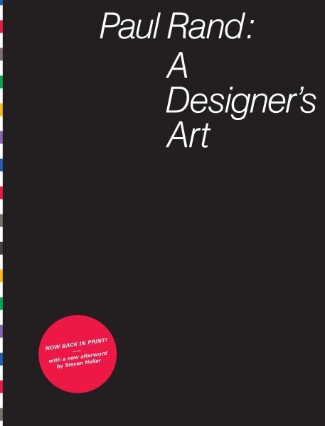 Paul Rand: a Designer's Art: A Designer's Art цена и информация | Mākslas grāmatas | 220.lv