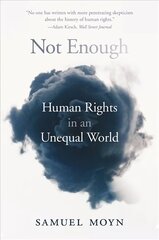 Not Enough: Human Rights in an Unequal World cena un informācija | Ekonomikas grāmatas | 220.lv
