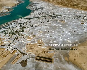 Edward Burtynsky: African Studies цена и информация | Книги по фотографии | 220.lv